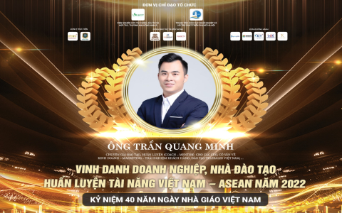 Ông Trần Quang Minh (Minh Adam) – nhận Vinh Danh “Nhà đào tạo-huấn luyện tài năng Việt Nam – Asean năm 2022